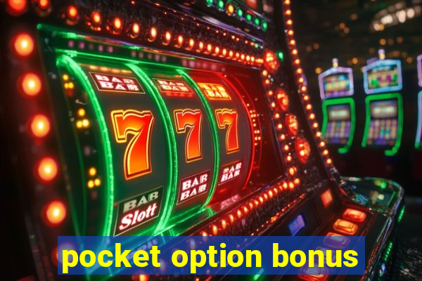 pocket option bonus